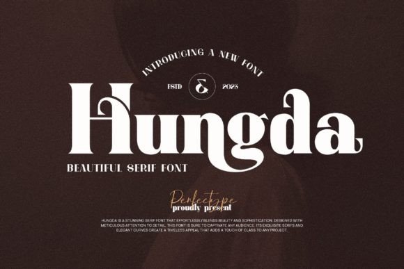 Hungda: A Classy Serif Font for Modern Branding and Social Media Campaigns