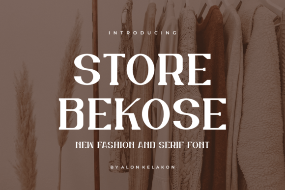 Store Bekose: A Modern Serif Font for Handmade Labels, Invitations, and Creative Packaging