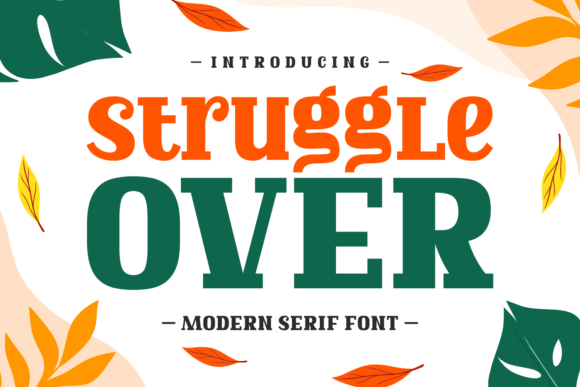 Struggle Over: A Sophisticated Serif Font for Modern Branding